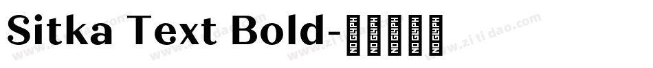 Sitka Text Bold字体转换